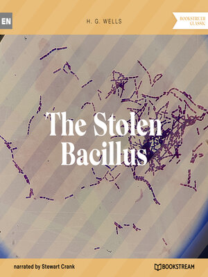 cover image of The Stolen Bacillus (Unabridged)